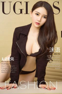 沫语《无语伦比》 [尤果圈Ugirls] NO.909(40P)