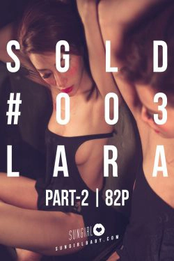 [阳光宝贝SUNGIRL] No.014 Lara Fan 致命第二发！囍娘Lara 后降天下！(82P)