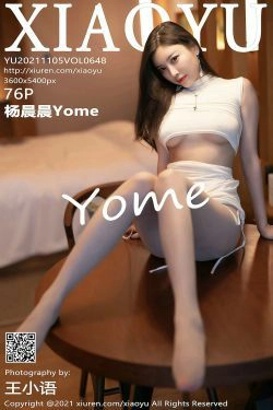 [语画界XIAOYU] Vol.648 杨晨晨Yome(77P)