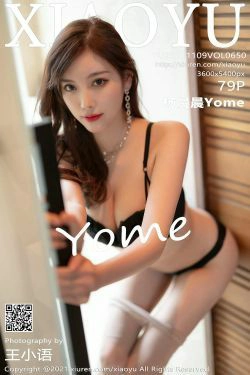 [语画界XIAOYU] Vol.650 杨晨晨Yome(80P)