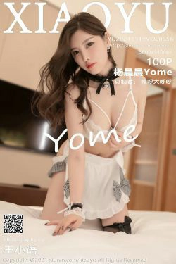 [语画界XIAOYU] Vol.658 杨晨晨Yome(101P)