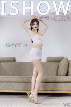 [爱秀ISHOW] No.328 杨伊伊Eva(31P)